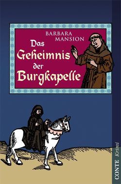 Das Geheimnis der Burgkapelle von Mansion,  Barbara