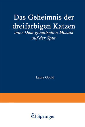 Das Geheimnis der dreifarbigen Katzen von Gould,  Laura