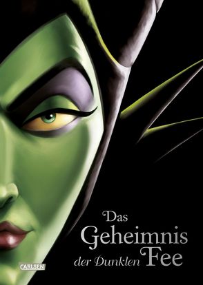 Disney. Villains 4: Das Geheimnis der Dunklen Fee von Disney,  Walt, Kurtz,  Ellen, Valentino,  Serena