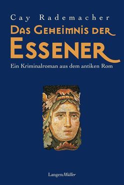 Das Geheimnis der Essener von Rademacher,  Cay