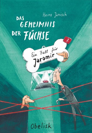 Das Geheimnis der Füchse – Ein Fall für Jaromir von Dreschner,  Antje, Janisch,  Heinz