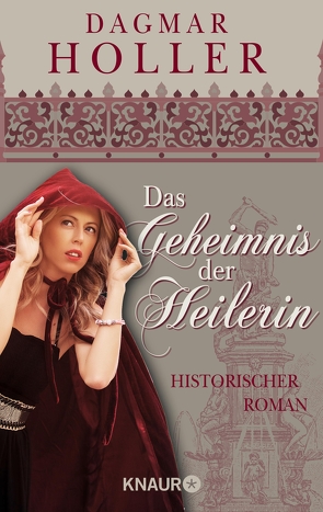 Das Geheimnis der Heilerin von Holler,  Dagmar