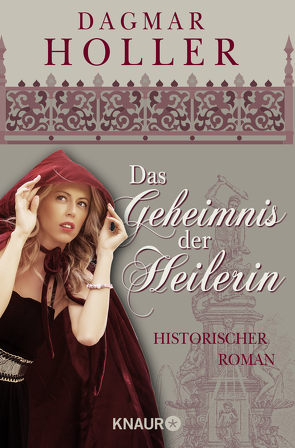 Das Geheimnis der Heilerin von Holler,  Dagmar