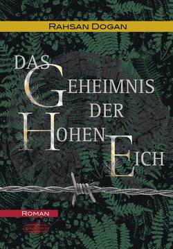 Das Geheimnis der Hohen Eich von Dogan,  Rahşan