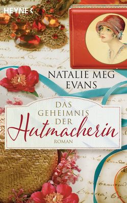 Das Geheimnis der Hutmacherin von Evans,  Natalie Meg, Fahrner,  Stefanie