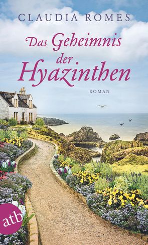 Das Geheimnis der Hyazinthen von Romes,  Claudia