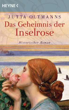 Das Geheimnis der Inselrose von Oltmanns,  Jutta