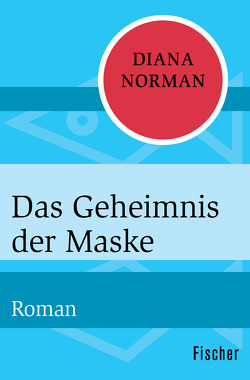 Das Geheimnis der Maske von Norman,  Diana, Walter,  Edith