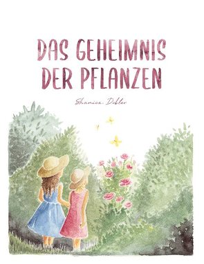 Das Geheimnis der Pflanzen von Dobler,  Shanice