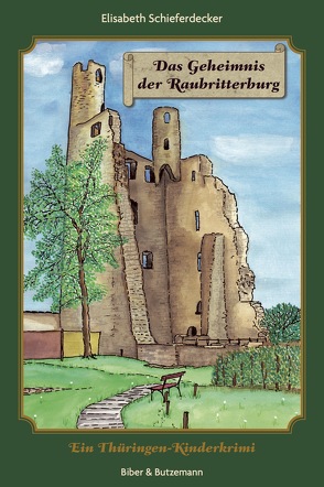 Das Geheimnis der Raubritterburg von Schieferdecker,  Elisabeth