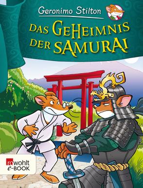 Das Geheimnis der Samurai von Püschel,  Nadine, Stilton,  Geronimo