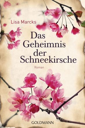 Das Geheimnis der Schneekirsche von Marcks,  Lisa