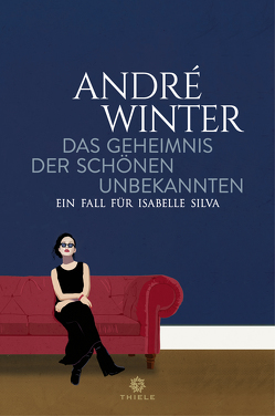 Das Geheimnis der schönen Unbekannten von Winter,  André