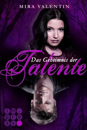 Das Geheimnis der Talente (Die Talente-Reihe 1) von Valentin,  Mira