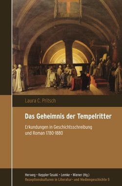 Das Geheimnis der Tempelritter von Pritsch,  Laura C.