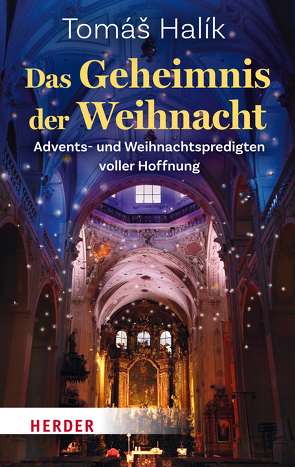 Das Geheimnis der Weihnacht von Barth,  Markéta, Halik,  Tomás