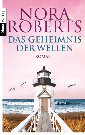 Das Geheimnis der Wellen von Burkhardt,  Christiane, Roberts,  Nora