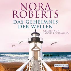 Das Geheimnis der Wellen von Burkhardt,  Christiane, Roberts,  Nora, Rotermund,  Sascha