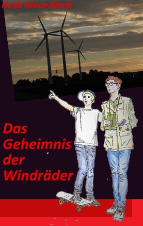 Das Geheimnis der Windräder von Moor-Blank,  Heidi