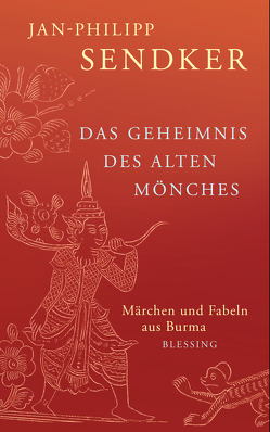 Das Geheimnis des alten Mönches von Sendker,  Jan-Philipp