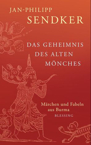 Das Geheimnis des alten Mönches von Sendker,  Jan-Philipp