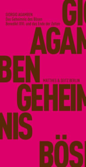 Das Geheimnis des Bösen von Agamben,  Giorgio, Hiepko,  Andreas