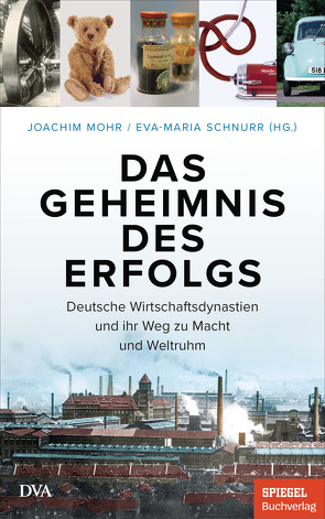 Das Geheimnis des Erfolgs von Mohr,  Joachim, Schnurr,  Eva-Maria