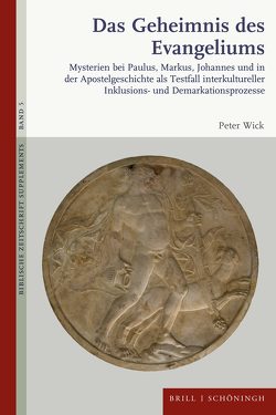 Das Geheimnis des Evangeliums von Wick,  Peter