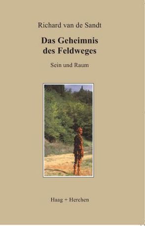 Das Geheimnis des Feldweges von Sandt,  Richard van de