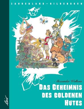 Das Geheimnis des goldenen Hutes von Wladimirski,  Leonid, Wolkow,  Alexander