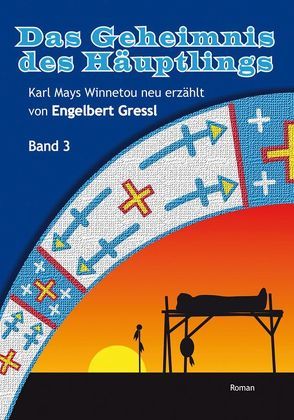 Das Geheimnis des Häuptlings von Gressl,  Engelbert