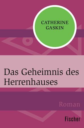 Das Geheimnis des Herrenhauses von Gaskin,  Catherine, Lepsius,  Susanne