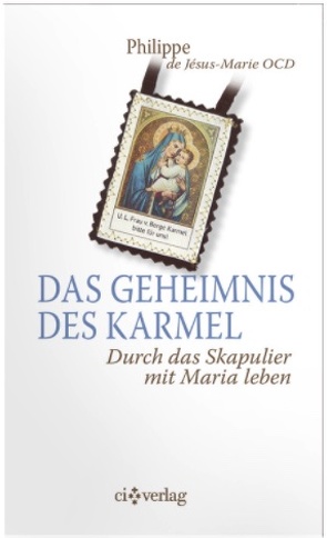 Das Geheimnis des Karmel von De Jésus-Marie,  Philippe