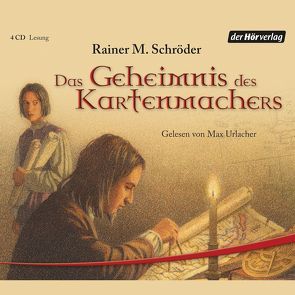 Das Geheimnis des Kartenmachers von Schröder,  Rainer M., Urlacher,  Max