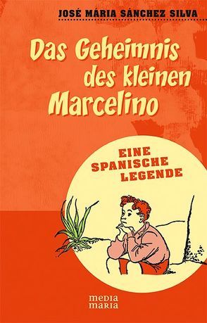 Das Geheimnis des kleinen Marcelino von Sánchez-Silva,  Jose M