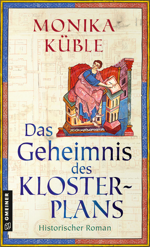 Das Geheimnis des Klosterplans von Küble,  Monika