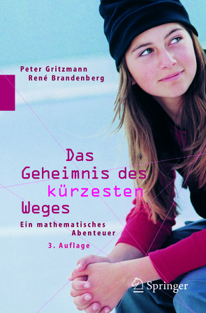 Das Geheimnis des kürzesten Weges von Brandenberg,  Rene, Gritzmann,  Peter