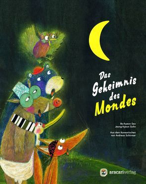 Das Geheimnis des Mondes von Schirmer,  Andreas, Seo,  Bo-hyeon Seo, Sohn,  Jeong-hyeon