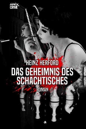 DAS GEHEIMNIS DES SCHACHTISCHES von Dörge,  Christian, Herford,  Heinz