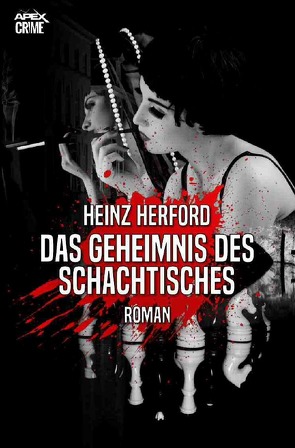 DAS GEHEIMNIS DES SCHACHTISCHES von Dörge,  Christian, Herford,  Heinz