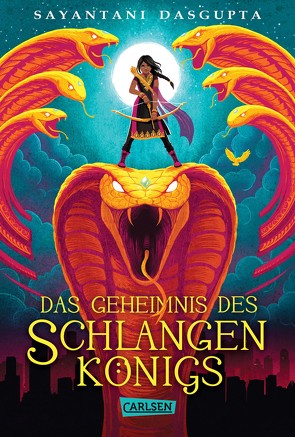 Das Geheimnis des Schlangenkönigs (Kiranmalas Abenteuer 1) von DasGupta,  Sayantani, Haefs,  Gabriele