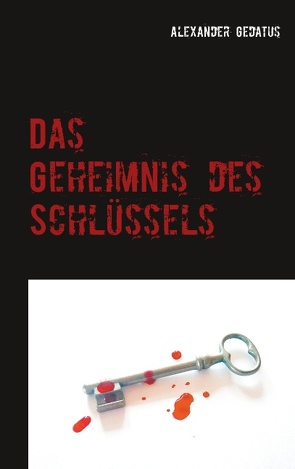 Das Geheimnis des Schlüssels von Gedatus,  Alexander