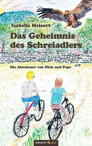 Das Geheimnis des Schreiadlers von Meisert,  Isabelle