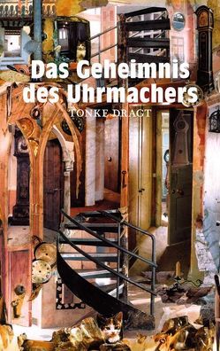 Das Geheimnis des Uhrmachers von Dragt,  Tonke, Linn,  Liesel