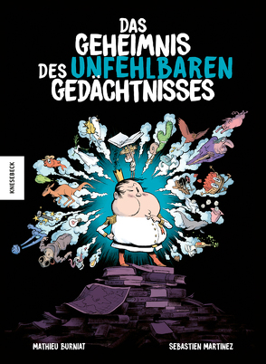 Das Geheimnis des unfehlbaren Gedächtnisses von Burniat,  Mathieu, Martinez,  Sébastien, Naumann,  Ebi