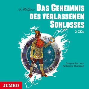 Das Geheimnis des verlassenen Schlosses von Thalbach,  Katharina, Wolkow,  Alexander