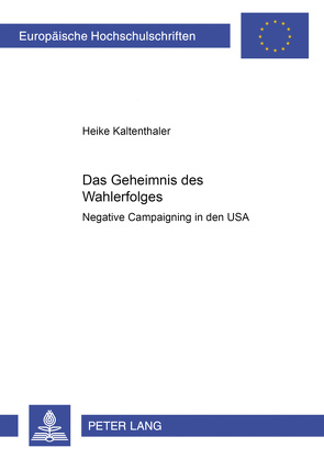 Das Geheimnis des Wahlerfolges von Kaltenthaler,  Heike