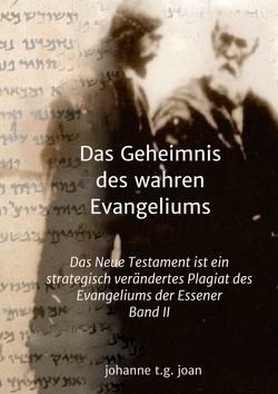 Das Geheimnis des wahren Evangeliums – Band 2 von Joan,  Johanne T. G.