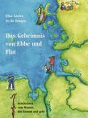 Das Geheimnis Ebbe und Flut von du Bosque,  Jo, Loewe