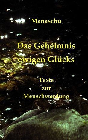 Das Geheimnis ewigen Glücks von Manaschu,  .